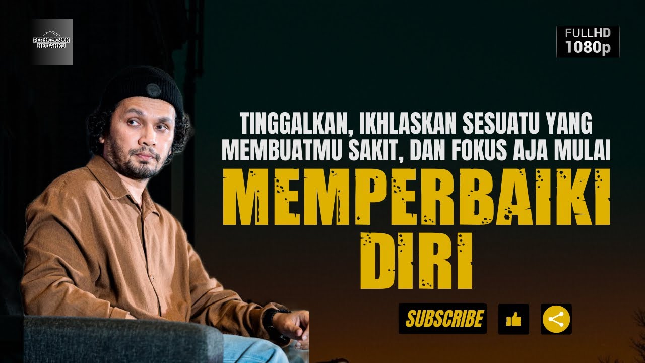 Saat Kita Mulai Memperbaiki Diri - Ustadz Hanan Attaki #ustadzhananattaki #ustadzhananattakiterbaru