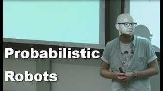 Oxford Engineering Science Taster Lecture | Nick Hawes - Probabilistic Robots