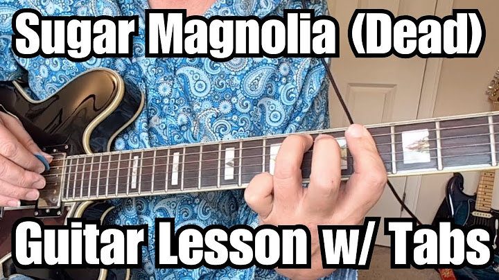 Sugar Magnolia Guitar version - Guitar performance video thumbnail