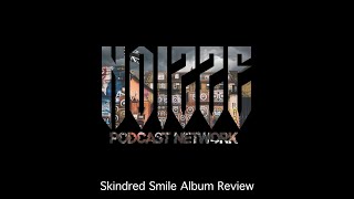 Skindred Smile Album Review