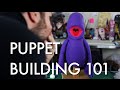 Puppets! - Puppet Building 101