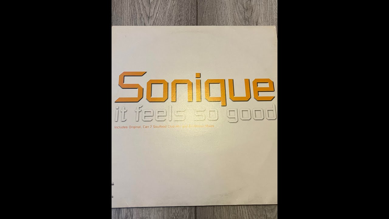 Sonique - It Feels So Good (Original Breakbeat Mix) - YouTube