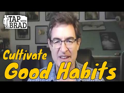 Cultivate Good Habits (free gift included) - Tapping with Brad Yates