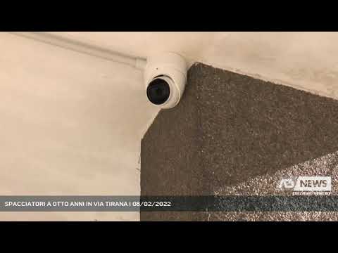 SPACCIATORI A OTTO ANNI IN VIA TIRANA | 08/02/2022