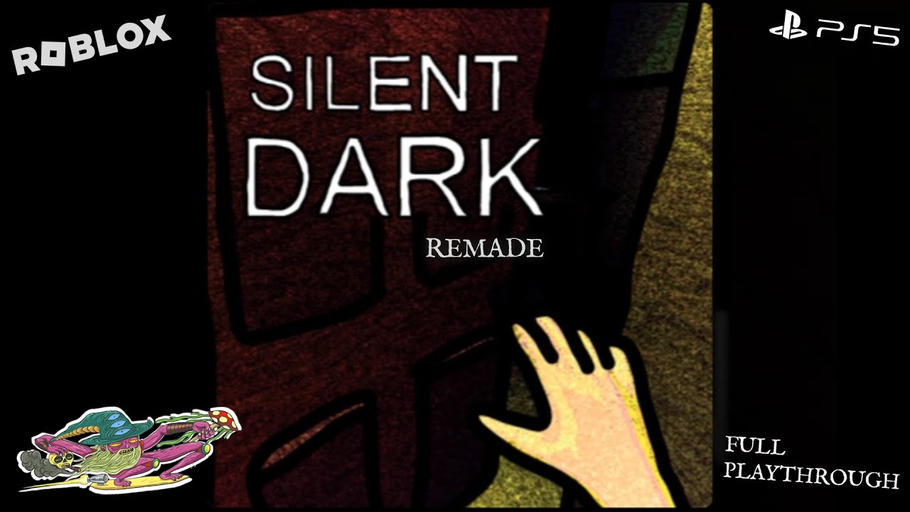 Silent Dark: Remade - Roblox