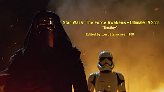 Star Wars: The Force Awakens - Ultimate TV Spot - Destiny
