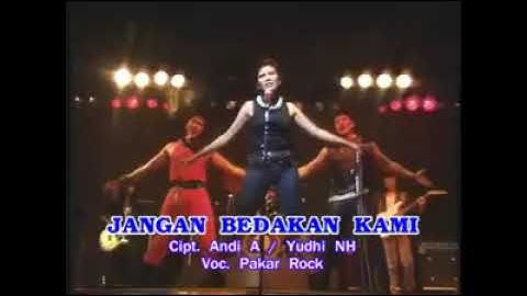 JANGAN BEDAKAN KAMI By. Pakar Rock