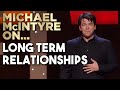 Compilation of Michael's Best Jokes About Long Term Relationships | Michael McIntyre