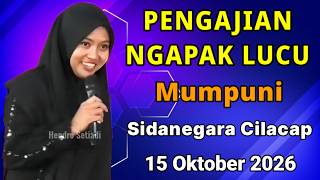 Hj Mumpuni TERBARU 15 Oktober 2026 || PENGAJIAN USTADZAH HJ MUMPUNI HANDAYAYEKTI DI CILACAP