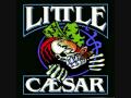 Little Caesar - Hard Times