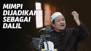 Mimpi Dijadikan Sebagai Dalil - Ustaz Abu Humayd Sufri Mahmud
