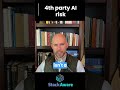 20240105 4th party AI risk