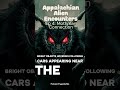 #UFO #AlienEncounters #AppalachianFolklore #HighStrangeness #Mothman