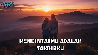 MENCINTAIMU ADALAH TAKDIRKU 🎵🎵#music 