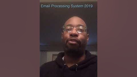 Email Processing System 2019