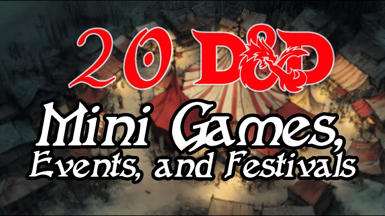 20 Festivals, Events & Minigames to Bring Your D&D World to Life! - YouTube