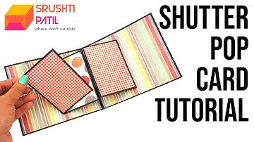 Shutter Pop Card Tutorial by Srushti Patil