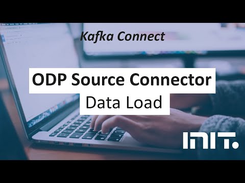 INIT Kafka Connect - ODP Source Connector: Data Load