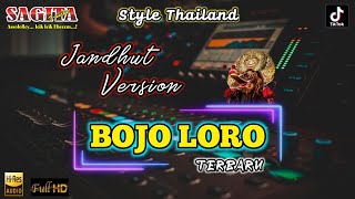 BOJO LORO (Cover) || Style Thailand X Jandhut Version Auto Goyang
