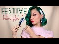 3 FESTIVE HAIRSTYLES TO TRY!