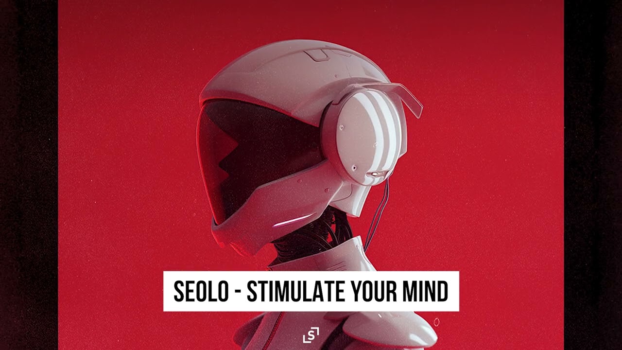 Seolo - Stimulate Your Mind [LoveStyle Limited]
