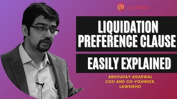 What is a liquidation preference clause | Abhyuday Agarwal | LawSikho