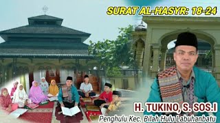 suara merdu H. Tukino, surat A-Hasyr: 18-24. Penghulu KUA Bilah Hulu Labuhanbatu. 15 April 2021