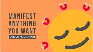 Manifestation Mediation | Manifest Anything You Want
