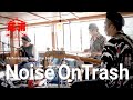Noise On Trash / 芝浦 -Tokyo bay- Performance from the boat