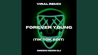 Forever Young Und (Tik Tok Edit)