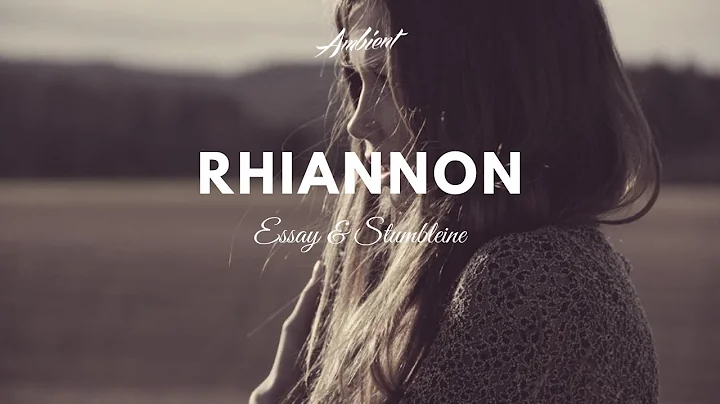 Essay & Stumbleine - Rhiannon