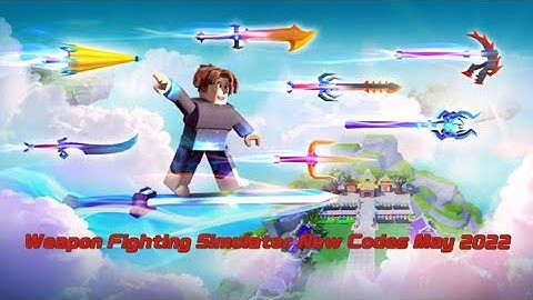 [UPD+3x⚔️💧] Weapon Fighting Simulator (New Codes May 2022) | JuvPlayz