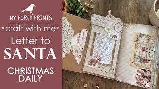 Craft With Me! 💌💕 | Letter to Santa Christmas Daily | My Porch Prints Junk Journal Tutorials