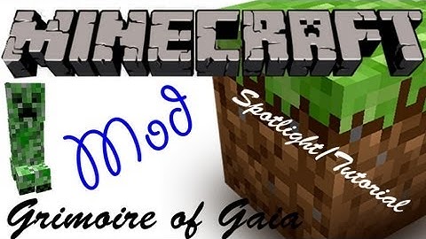 Minecraft Spotlight: GRIMOIRE OF GAIA (1.5.2) -=Mod Showcase & Tutorial=-