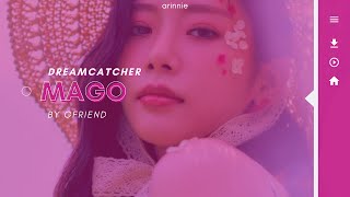 how would DREAMCATCHER sing MAGO by GFRIEND? // Line Distribution