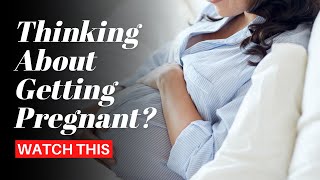 5 Things You Should Know Before Planning a Pregnancy | Preconception Health