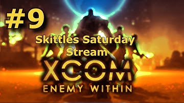 XCOM Enemy Within Long War Mod Livestream Part 9