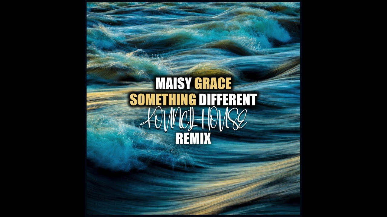 Guarda Maisy Grace - Something Different (Kouncilhouse Remix) su YouTube Guarda Maisy Grace - Something Different (Kouncilhouse Remix) su YouTube