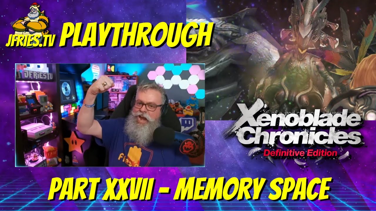 Xenoblade Chronicles: Definitive Edition - Part XXVII - Memory Space