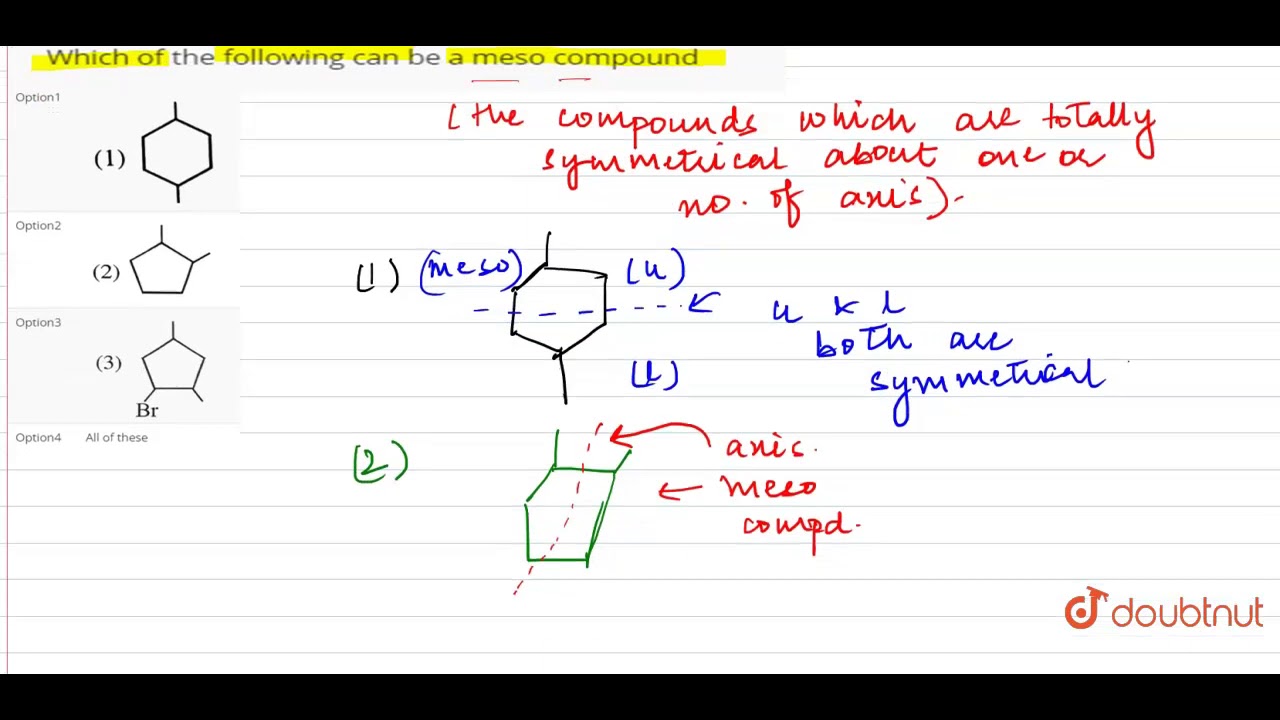 Which Of The Following Can Be A Meso Compound - Youtube Which Of The Following Can Be A Meso Compound - Youtube