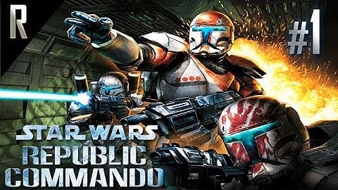 ► Star Wars: Republic Commando Walkthrough HD - Part 1