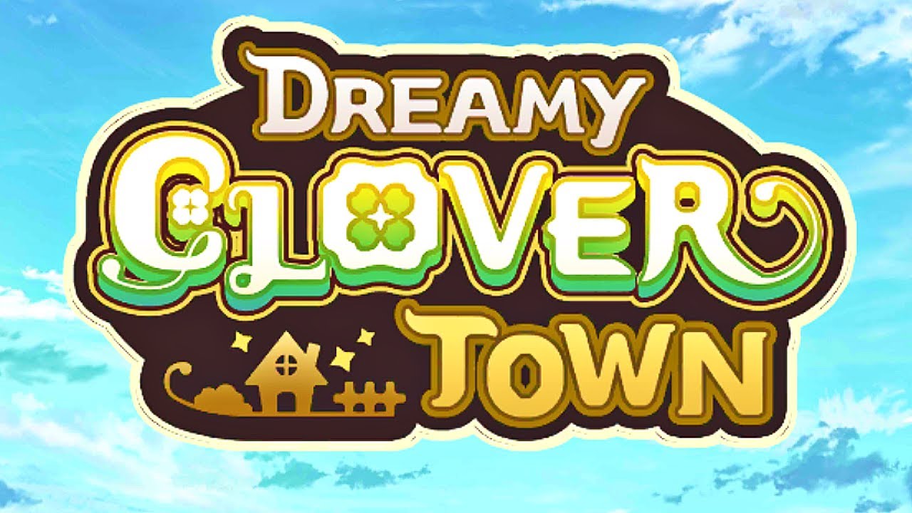Dreamy Clover Town Mobile Game Gameplay Android & Apk YouTube