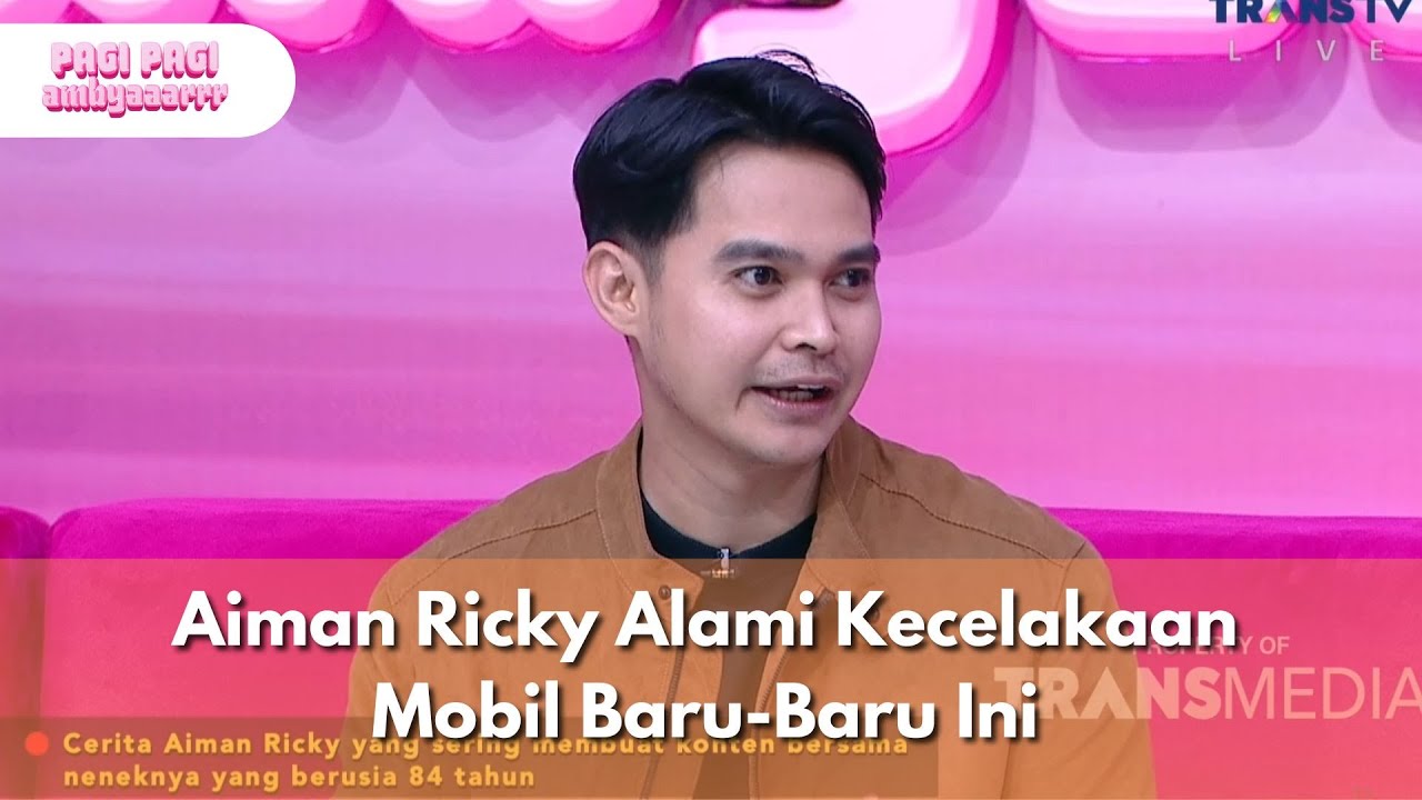 Aiman Ricky Alami Kecelakaan Mobil Baru-Baru Ini - PAGI PAGI AMBYAR (16/9/25) P2