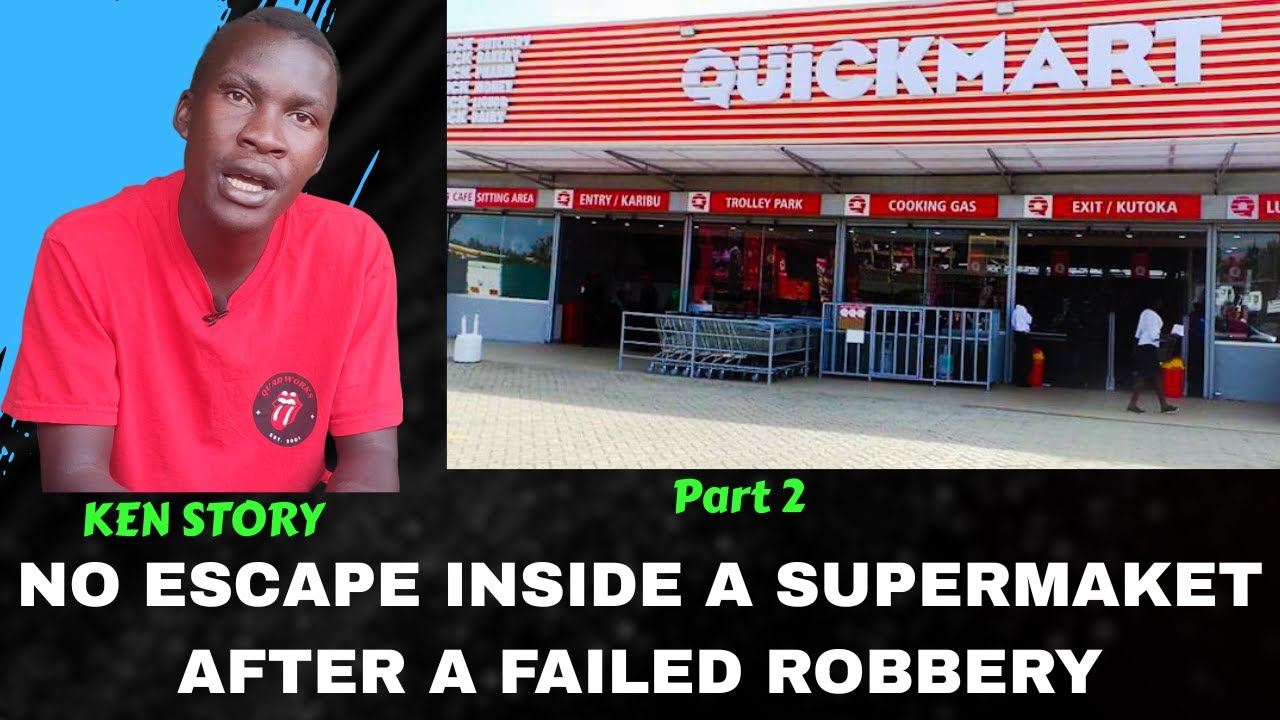 WE WERE UNABLE TO ESCAPE AFTER ROBBING A SUPERMARKET