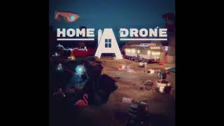 05 Demolition Attempts No. 01 | Home A Drone (OST)