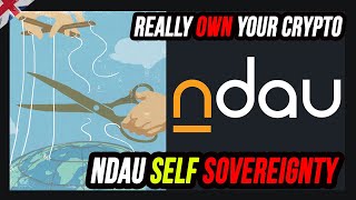 NDAU What does “self-sovereign” mean and why is it important?