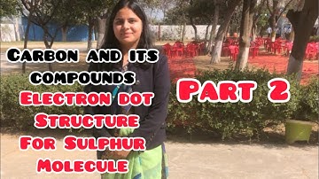 Electron dot structure for S8 molecule 🤩 class 10th