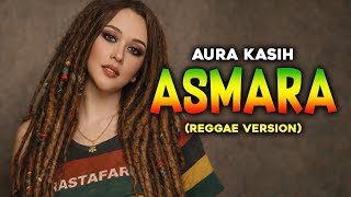 Aura Kasih - Asmara Ost. Dua Dunia Reggae Version By Rasta Merdeka