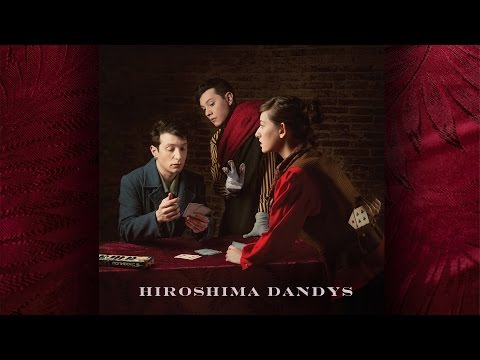 Hiroshima Dandys - El lugar favorito de lo horrendo (Full Album)