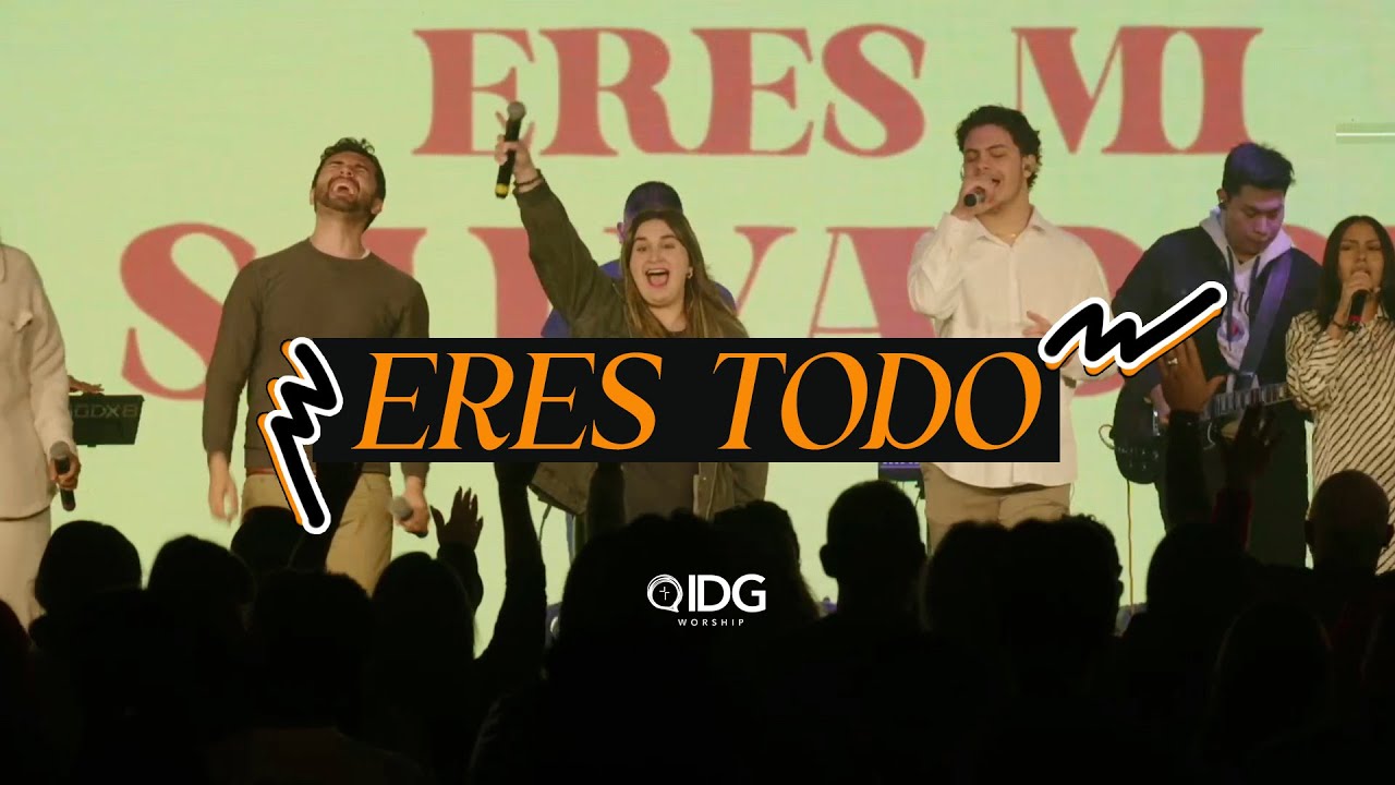 IDG WORSHIP - Eres Todo